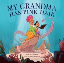 My Grandma Has Pink Hair   Paperback