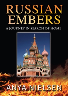 Russian Embers: A journey in search of home