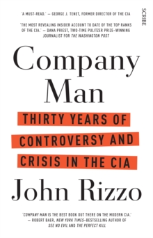 Company Man : 30 years of controversy and crisis in the CIA