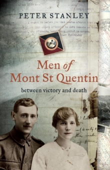 Men of Mont St Quentin : between victory and death