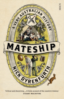 Mateship : a very Australian history