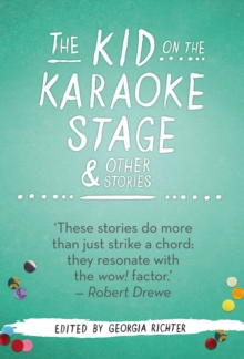 The Kid on the Karaoke Stage & Other Stories