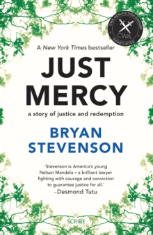 Just Mercy : a story of justice and redemption, Paperback / softback Book Just Mercy : a story of justice and redemption, Paperback / softback Book