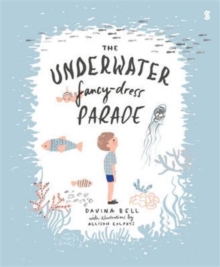 The Underwater Fancy-Dress Parade, Paperback / softback Book The Underwater Fancy-Dress Parade, Paperback / softback Book