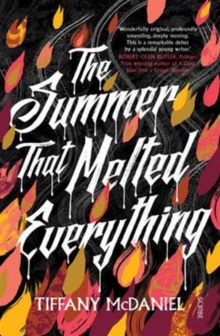 The Summer That Melted Everything, Hardback Book The Summer That Melted Everything, Hardback Book