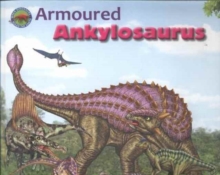 Armoured Ankylosaurus, Paperback / softback Book Armoured Ankylosaurus, Paperback / softback Book