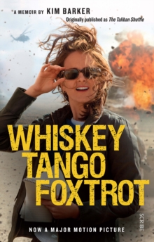 Whiskey Tango Foxtrot : strange days in Afghanistan and Pakistan