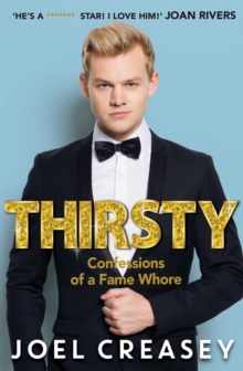 Thirsty : Confessions of a Fame Whore