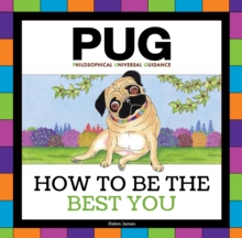 Pug : How to be the Best You, Hardback Book Pug : How to be the Best You, Hardback Book