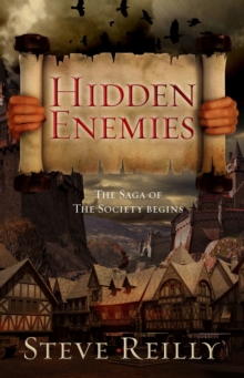 Hidden Enemies : The Saga of The Society Begins, Paperback / softback Book Hidden Enemies : The Saga of The Society Begins, Paperback / softback Book