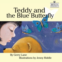 Teddy and the Blue Butterfly, Paperback Book Teddy and the Blue Butterfly, Paperback Book