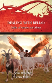 Dealing with Belial : Spirit of Armies and Abuse