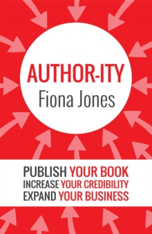 Author-ity : Publish Your Book | Increase Your Credibility |Expand Your Business