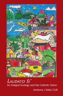 Laudato Si, Paperback / softback Book Laudato Si, Paperback / softback Book