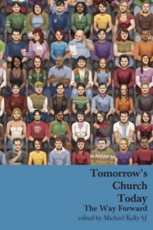 Tomorrow's Church Today, Paperback / softback Book Tomorrow's Church Today, Paperback / softback Book