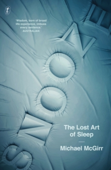 Snooze : The Lost Art of Sleep