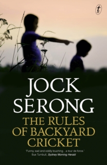 The Rules Of Backyard Cricket, Paperback / softback Book The Rules Of Backyard Cricket, Paperback / softback Book