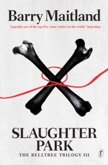Slaughter Park : The Belltree Trilogy III, Paperback Book Slaughter Park : The Belltree Trilogy III, Paperback Book