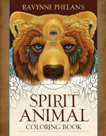 Ravynne Phelan's Spirit Animal Coloring Book