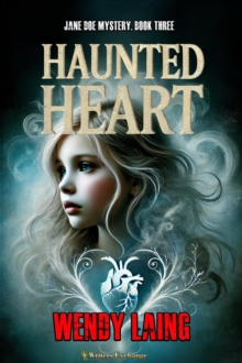 Haunted Heart : Jane Doe Mystery, #3