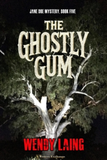 Ghostly Gum : Jane Doe Mystery, #5