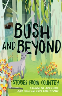 Bush and Beyond : Stories from Country