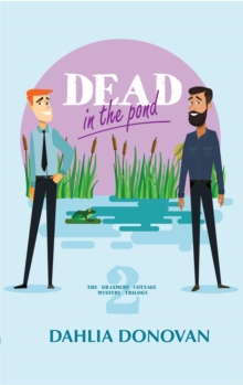 Dead in the Pond : Grasmere Cottage Mystery, #2