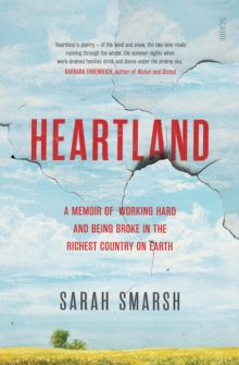 Heartland : a memoir of working hard and being broke in the richest country on Earth