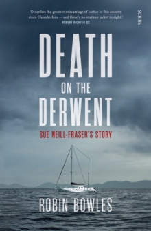 Death on the Derwent : Sue Neill-Fraser's story