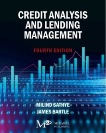 Credit Analysis and Lending Management : Fourth Edition, Paperback / softback Book Credit Analysis and Lending Management : Fourth Edition, Paperback / softback Book
