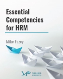 Essential Competencies in HRM, Paperback / softback Book Essential Competencies in HRM, Paperback / softback Book