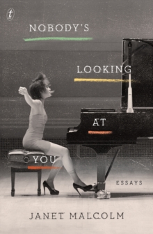 Nobody's Looking At You : Essays, Paperback / softback Book Nobody's Looking At You : Essays, Paperback / softback Book