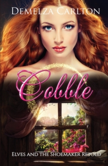 Cobble : Elves and the Shoemaker Retold