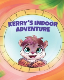 Kerry's Indoor Adventure