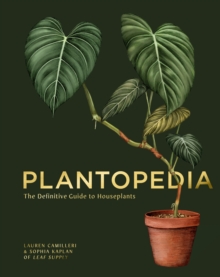 Plantopedia : The Definitive Guide to House Plants