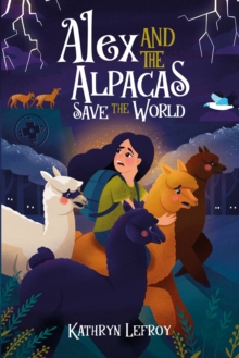 Alex and the Alpacas Save the World