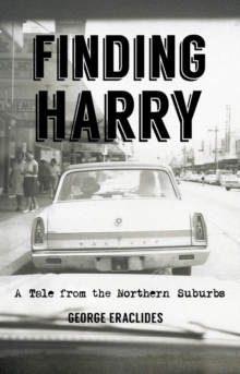 Finding Harry : A Tale from the Northern Suburbs