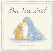 Once I Was Loved, Hardback Book Once I Was Loved, Hardback Book