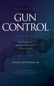 Gun Control : What Australia did, how other countries do it & is any of it sensible?