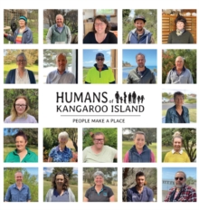 Humans of Kangaroo Island : People make a place