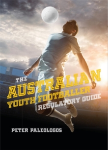 The Australian Youth Footballer Regulatory Guide