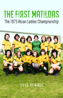 The First Matildas : The 1975 Asian Ladies Championship