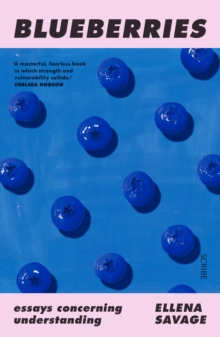 Blueberries : essays concerning understanding