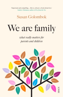 We Are Family : what really matters for parents and children