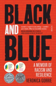 Black and Blue : a memoir of racism and resilience