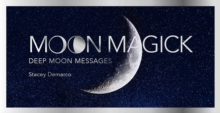 Moon Magick : Lunar cycle wisdom