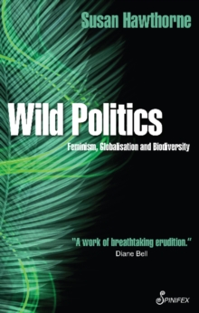 Wild Politics : Feminism, Globalisation and Biodiversity