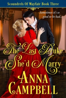 Last Duke She'd Marry: Scoundrels of Mayfair Book 3