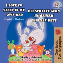 I Love to Sleep in My Own Bed Ich Schlafe Gern in Meinem Eigenen Bett : English German