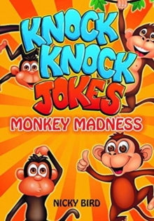 Knock-Knock Jokes : Monkey Madness, Paperback Book Knock-Knock Jokes : Monkey Madness, Paperback Book